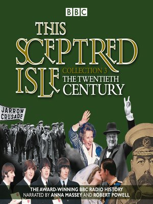 cover image of This Sceptred Isle--Collection 3--The 20th Century
